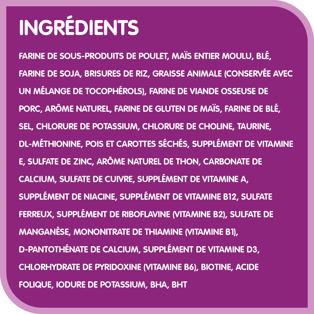 Nourriture sèche pour chats adultes WHISKAS(MD) SÉLECTIONS DE THON(MC) arôme naturel de thon ingredients image